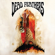 Dead Feathers ‘All is Lost’