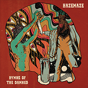Hazemaze 'Hymns of the Damned'