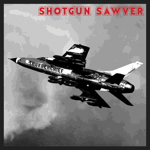 Shotgun Sawyer 'Thunderchief'