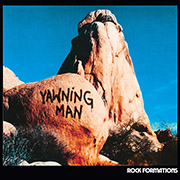 Yawning Man ‘Rock Formations’