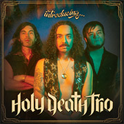 Holy Death Trio ‘Introducing…’