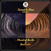 Turned To Stone: Chapter 5 ‘Planet of the 8s & Duneeater’