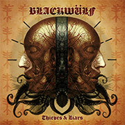 Blackwülf ‘Thieves and Liars’